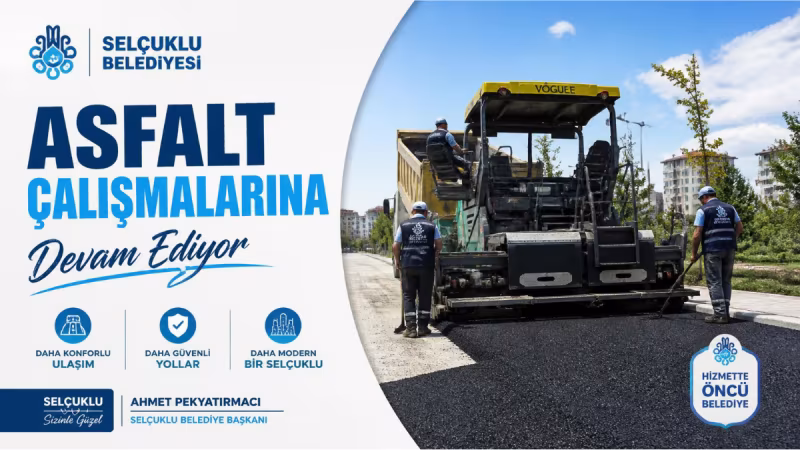 Selçuklu'da Yol Konforu Yükseliyor: Fen İşleri Ekiplerinden Kılınçarslan Mahallesi'ne Sıcak Asfalt Hamlesi