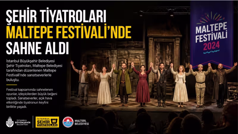 Şehir Tiyatroları Maltepe Festivali'nde Sahne Aldı